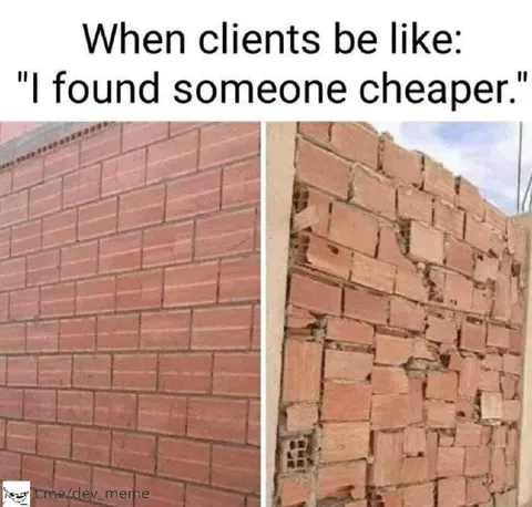Clients Found Someone Cheaper