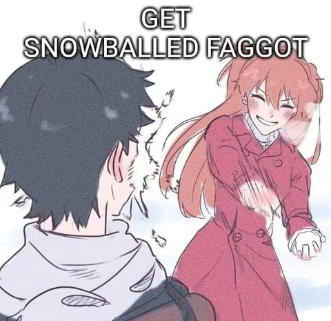 Get Snowballed Faggot