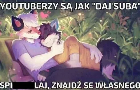 YouTuberzy są jak „daj suba”