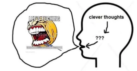 Clever Thoughts Versus Pure Excitement