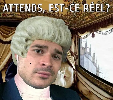 Attends, est-ce réel ?