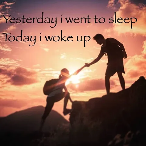 Yesterday I Went to Sleep