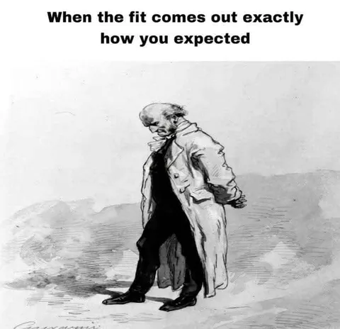 When the Fit Comes Out Perfect