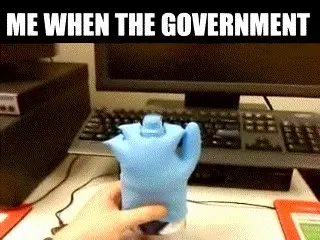 Me When the Government