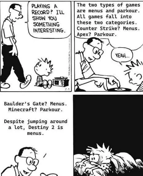 Games Are Menus or Parkour