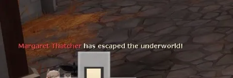 Margaret Thatcher Escaped the Underworld