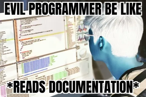 Evil Programmer Reads Documentation