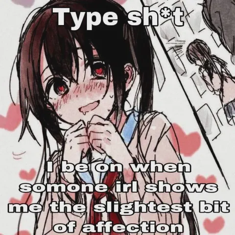 Type Sh*t Affection Reaction