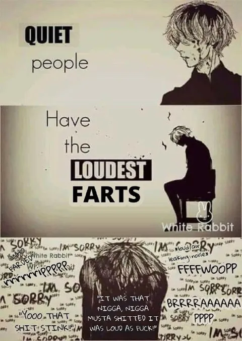 Quiet People Have Loudest Farts