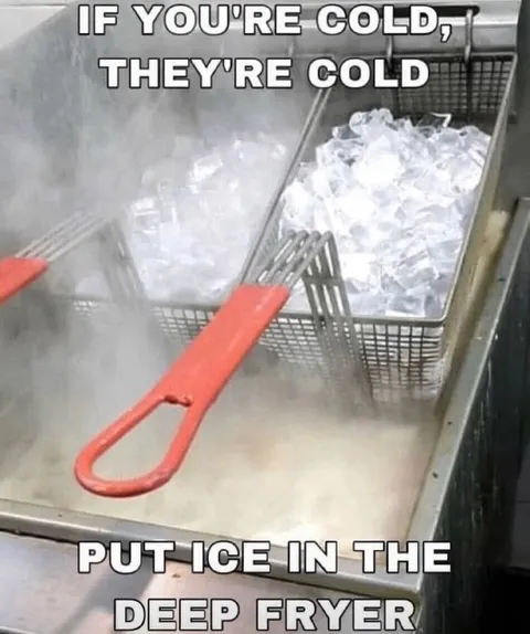 Put Ice in the Deep Fryer