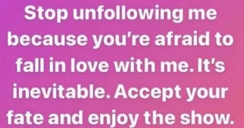 Stop Unfollowing Me