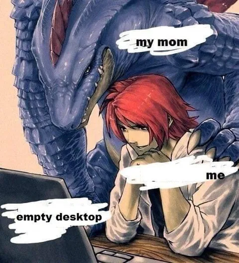 My Mom and My Empty Desktop