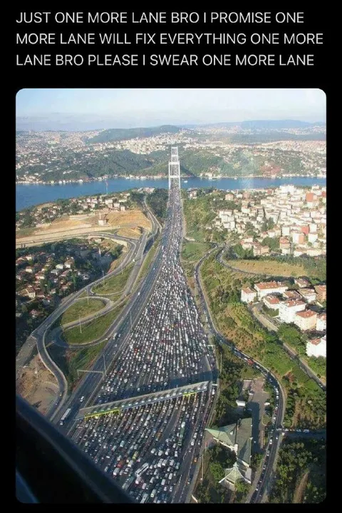 One More Lane Will Fix Everything