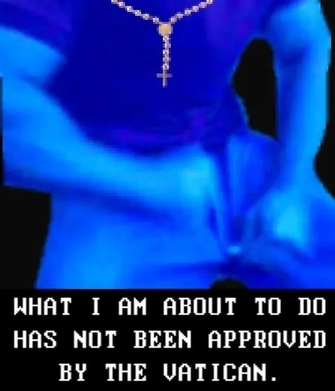 Not Approved by the Vatican