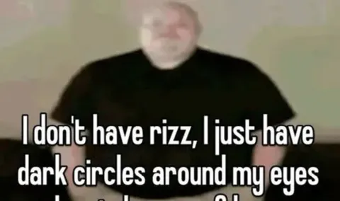 No Rizz, Just Dark Circles