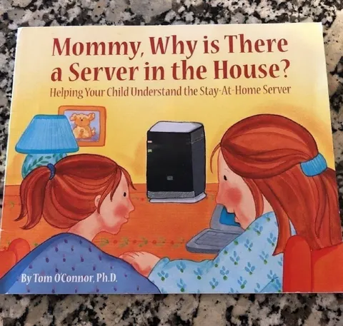 Mommy Why Is There a Server