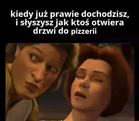 Prawie dochodzisz do pizzerii