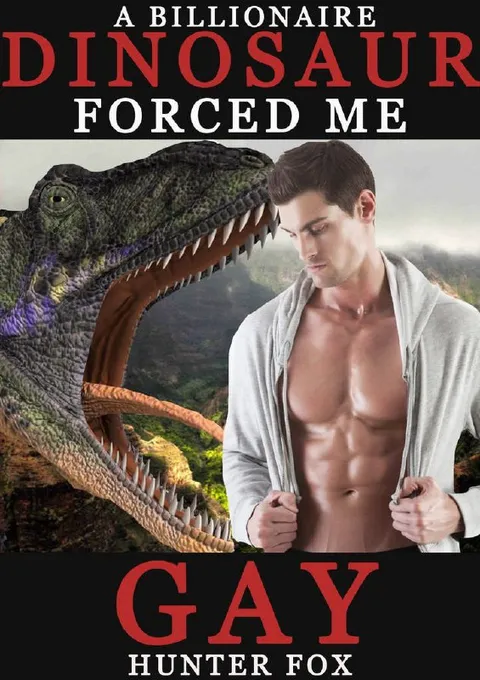 Billionaire Dinosaur Forced Me Gay