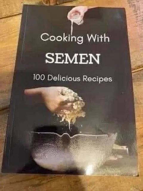 Cooking With Semen Cookbook
