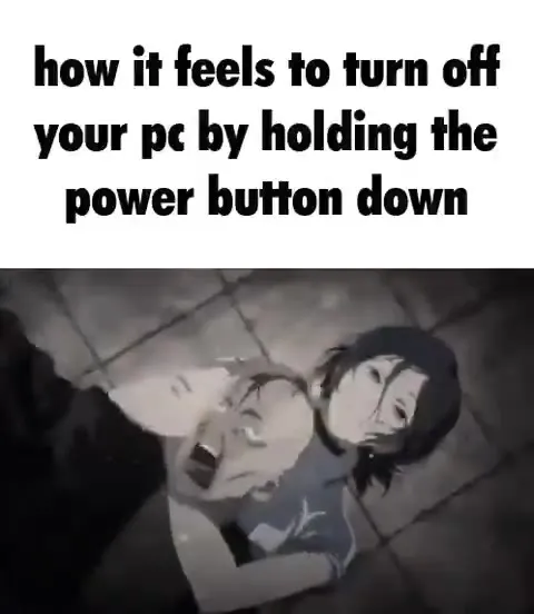 Holding Down the Power Button