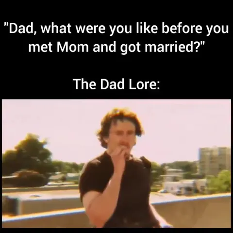 Dad Before Marriage Lore