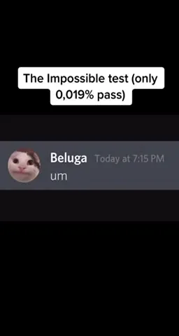 The Impossible Human Test