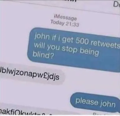 500 Retweets to Stop Being Blind