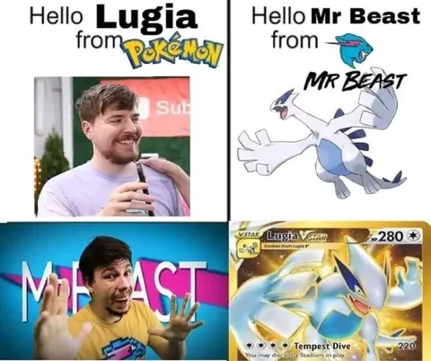 Hello Lugia, Hello Mr Beast