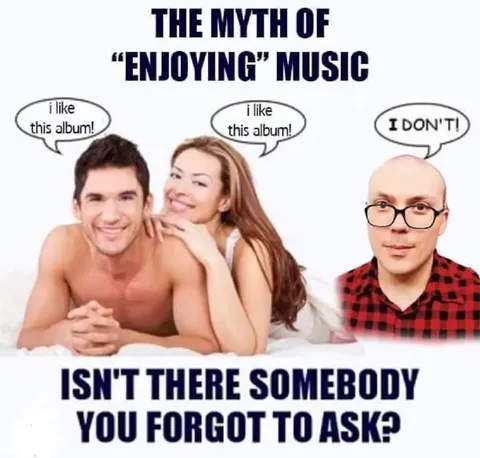 The Myth of Enjoying Music