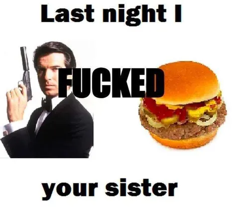 Last Night I Fucked Your Sister