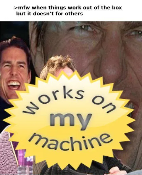 Works on My Machine