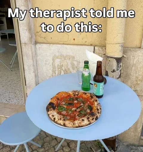 Therapist Told Me to Do This