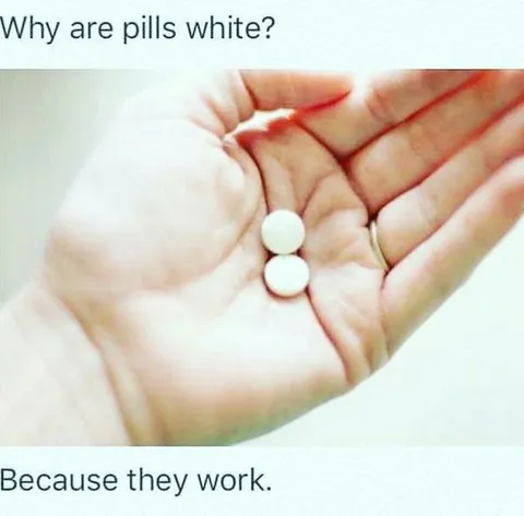 Why Are Pills White?