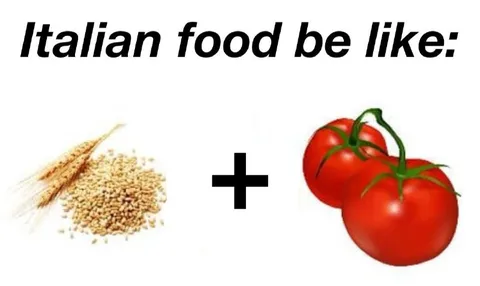 Italian Food Be Like