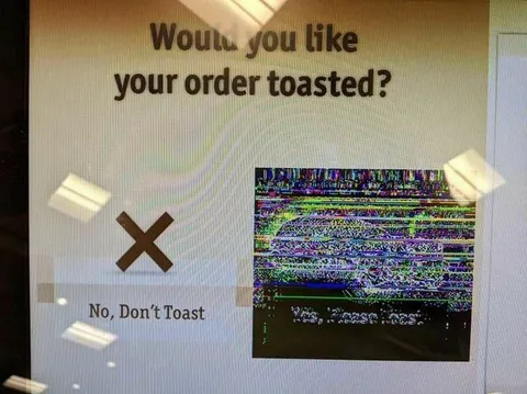 Would You Like Your Order Toasted?