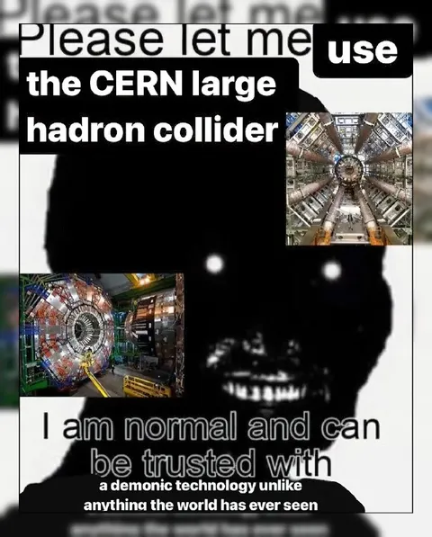 Please Let Me Use the LHC