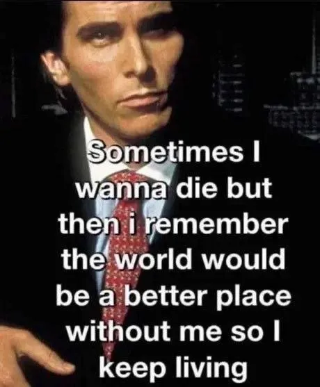 Sometimes I Wanna Die