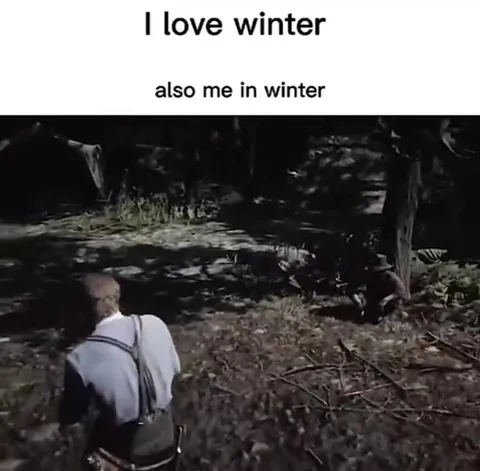 I Love Winter, Also Me in Winter