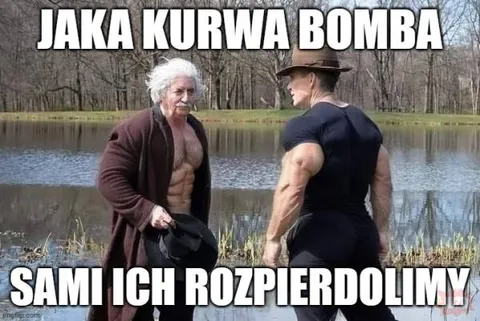 Jaka kurwa bomba
