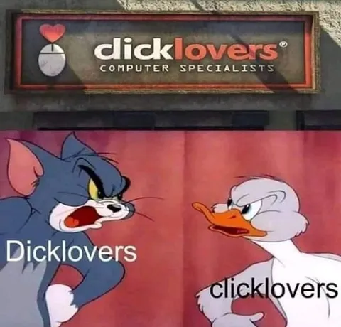 Dick Lovers Versus Click Lovers
