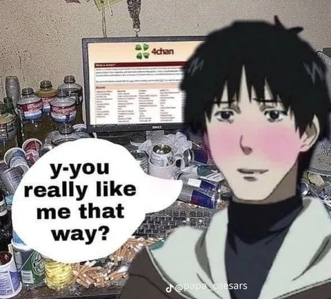 You Really Like Me That Way