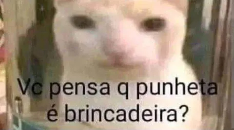Punheta não é brincadeira