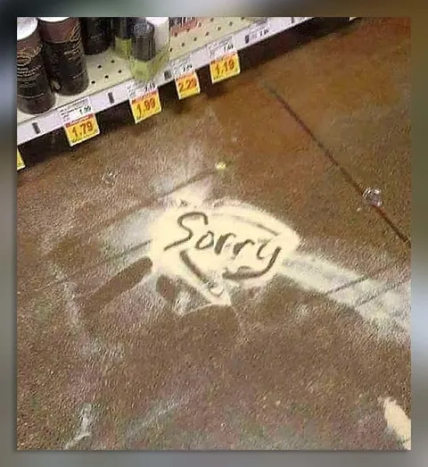 Sorry Written in a Spill