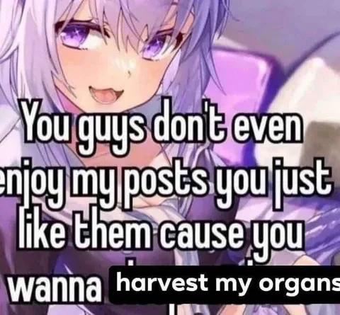 Harvest My Organs
