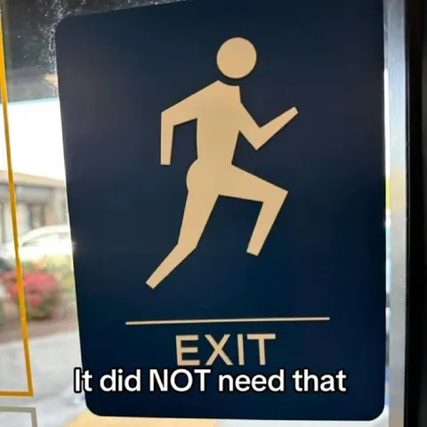 Exit Sign Did Not Need That