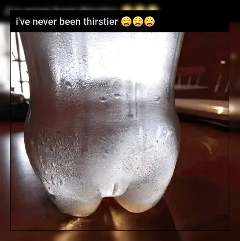 I've Never Been Thirstier
