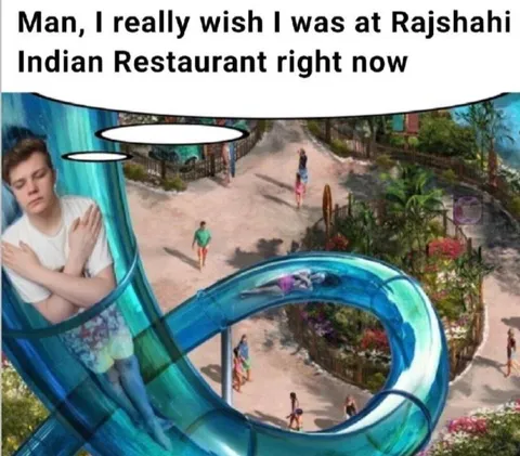 Wishing for Rajshahi Indian Restaurant