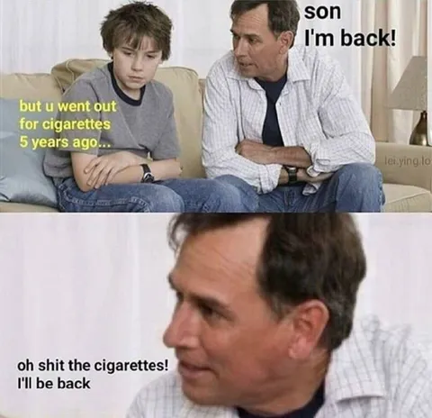 Dad Went Out for Cigarettes