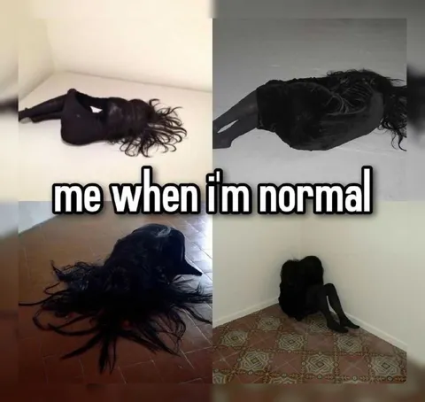 Me When I'm Normal