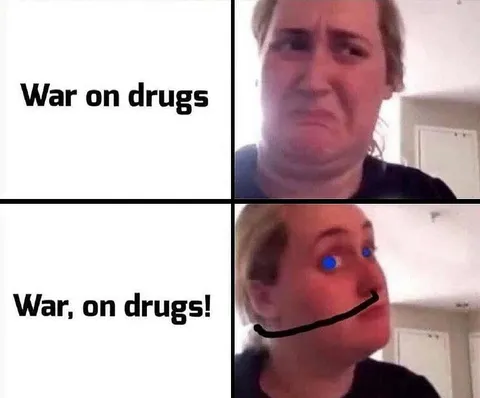 War, on Drugs!